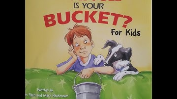 How Full is Your Bucket? For Kids by Tom Rath and Mary Reckmeyer