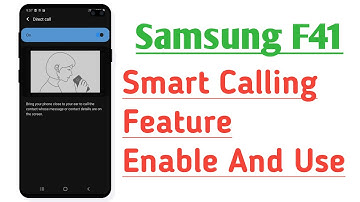 Samsung F41 Smart Call Feature Enable And Use