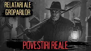 6 POVEȘTI REALE DE GROAZĂ – GROPARI (RELATĂRI ADEVĂRATE CARE ÎȚI VOR RĂPI SOMNUL)