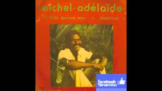 Video thumbnail of "Michel Adelaïde - Leontine"