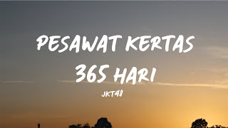 Pesawat Kertas 365 Hari - JKT48 (Lirik Video)