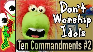 Don't Worship Idols | The Second Commandment For Kids