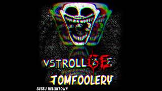 Tomfoolery Vs.Trollge/Trollface (OFFICIAL OST)