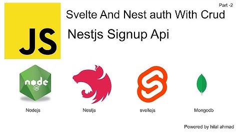 #2 Nestjs signup api  | Nestjs with sveltejs