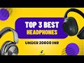 Best Headphones Under ₹20,000 🔥 Don’t Buy Before Watching!