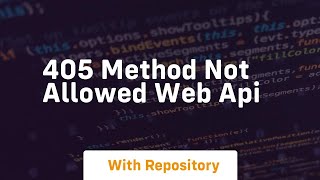 405 method not allowed web api