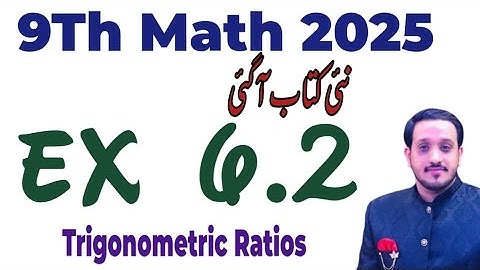 9Th Class Math New Book 2025 Exercise 6.2 || PCTB || Trigonometry
