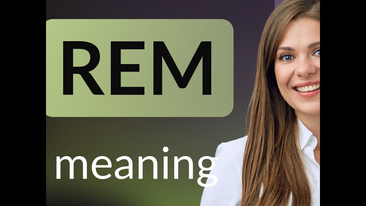 Rem definition of REM YouTube