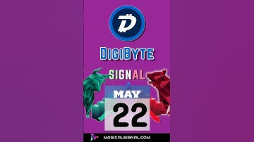 DigiByte (DGB) Trading Signal on May 22th,加密货币,عملة مشفرة,криптовалюта,criptomoeda,criptomoneda,