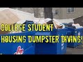 Dumpster Diving College Student Housing!