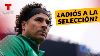 ¿Guillermo Ochoa no irá a la Copa América? | Telemundo Deportes