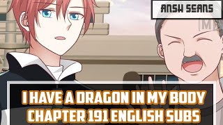 I Have A Dragon In My Body Chapter 191 English Sub