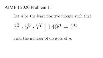 Lifting the Exponent Lemma Illustrated | AIME I 2020 Problem 11