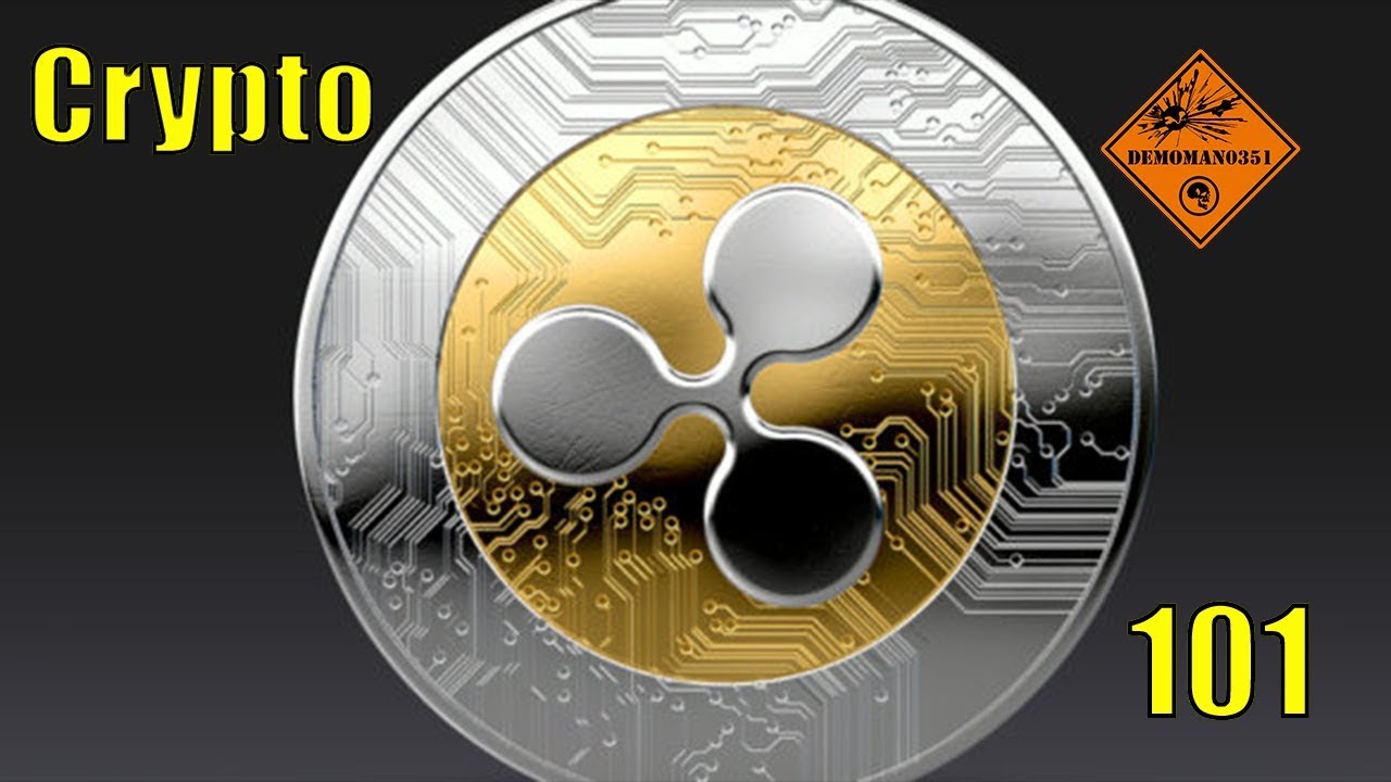 Crypto Currency 101, The basics. Intro to Ripple ...