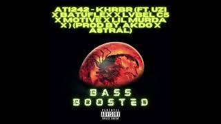 Ati242 & Uzi & Batuflex & Lvbel C5 & Motive & Lil Murda - KHRBR (BASS BOOSTED) Resimi