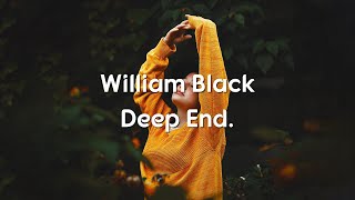 William Black - Deep End (Lyrics\/lyric video)