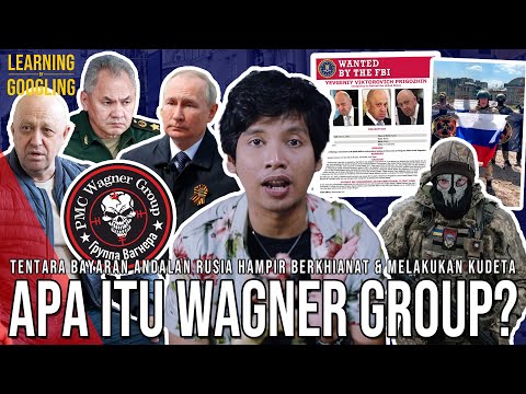 Putin Hampir Dikudeta Juru Masaknya! Siapa Sebenarnya Wagner Group? | Learning By Googling