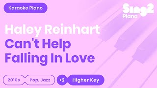 Haley Reinhart - Can't Help Falling In Love (Higher Key) Piano Karaoke