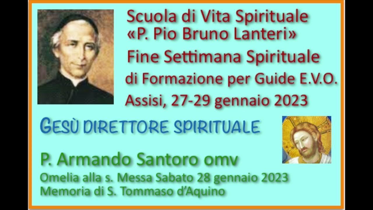 P. Armando Santoro omv Omelia nella Memoria di S. Tommaso d'Aquino