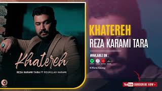 Reza Karami Tara - Khatereh | OFFICIAL AUDIO TRACK رضا کرمی تارا - خاطره Resimi
