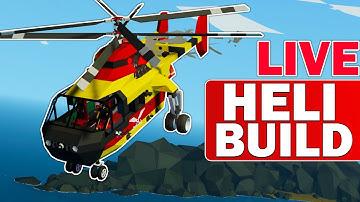 Lets Build A Helicopter!  -  Live Stormworks: Build and Rescue Gameplay
