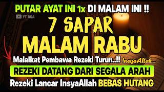 MALAM RABU 7 SAFAR 🤲 PEMBUKA PINTU REZEKI, ZIKIR PEMBUKA PINTU REZEKI | DZIKIR MALAM - Yt Doa