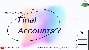 How to prepare Final Accounts? #financialaccounting #befa #businesseconomics #financialaccounting