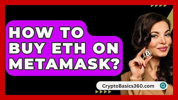 How to Buy ETH on MetaMask? - CryptoBasics360.com