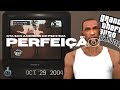 GTA San Andreas é PERFEITO DEMAIS Para Ser REFEITO
