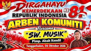 Live SW MUSIC HUT RI KE 81 ARBEN KOMUNITI TENGGERKULON 4 OKTOBER 2026
