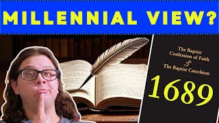 Does the 1689 Pick a Millennial View
