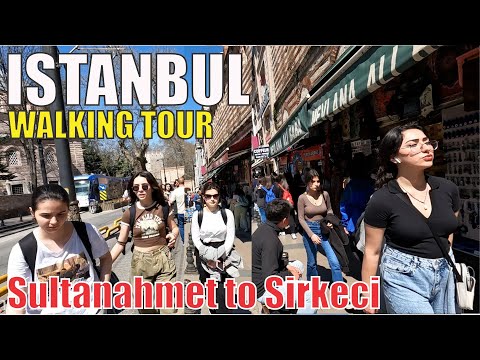 Istanbul 2022 | Sultanahmet to Sirkeci Walking Tour | Istanbul Trams | Istanbul Travel Guide