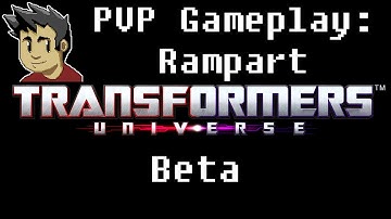 Transformers Universe Beta | PVP Gameplay #2 | Rampart