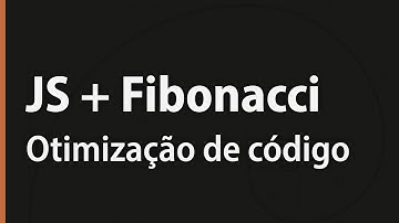 Sequência de Fibonacci no site Codility: otimização de código javascript para devs iniciantes