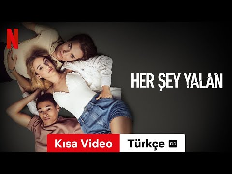 Her Şey Yalan (Sezon 1 Kısa Video altyazılı) | Türkçe fragman | Netflix