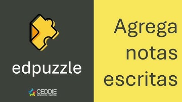 ¿Cómo agregar notas a tu video en EdPuzzle? | CEDDIE