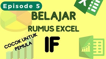 Episode 5 Belajar Rumus IF dari satu dan banyak Kondisi Mudah dipahami untuk pemula