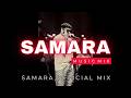 SAMARA MIX 2 2026 Best Hits mp3
