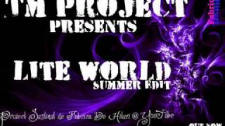 TM Project - Lite World ( Summer edit ) HQ