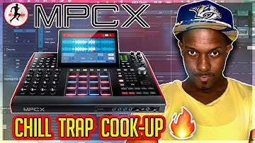 MPC X Beat making - Making a Smooth Chill Trap Banger - MPC Live 2, MPC One