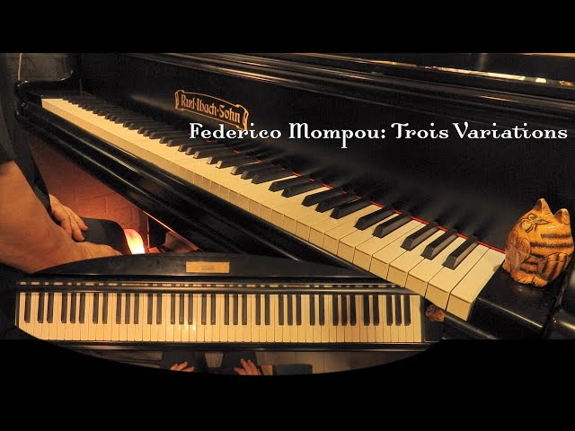 フェデリコ・モンポウ: 3つの変奏曲; Mompou: Trois Variations