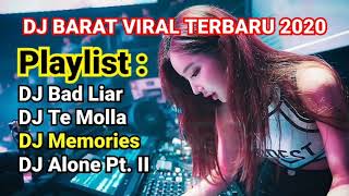 DJ Bad Liar ¦ DJ Te Molla ¦ DJ Memories ¦ DJ Alone Pt 2 • DJ BARAT PALING VIRAL TERBARU 2020