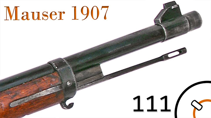 Small Arms of WWI Primer 111: Chinese Mauser 1907 - DayDayNews
