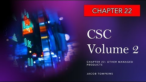CSC Chapter 22: Other Managed Products (Canadian Securities Course)