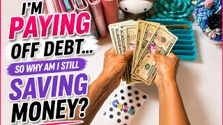 I’m paying off debt… so why am I STILL saving money?  August 2026