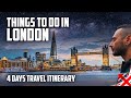 Things to do in london  4 days london itinerary travel vlog