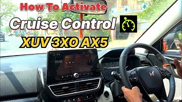 How To Activate Cruise Control In XUV 3XO AX5