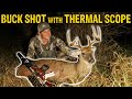 PERFECT Buck Shot with Thermal Cam!!