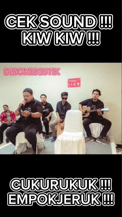 KIW KIW !!! CUKURUKUK !!! EMPOKJERUK !!! #fypシ #musikcover #storywa