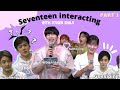 Seventeen interacting with other idols aka A MeSS (Part 1)